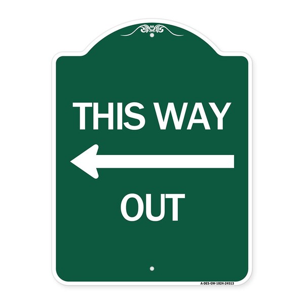 Designer Series This Way Out Left Arrow, Green & White Aluminum Sign, 18" x 24", GW-1824-24513